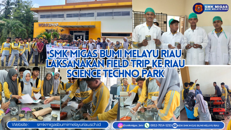 SMK Migas Bumi Melayu Riau Laksanakan Field Trip ke Riau Science Techno Park
